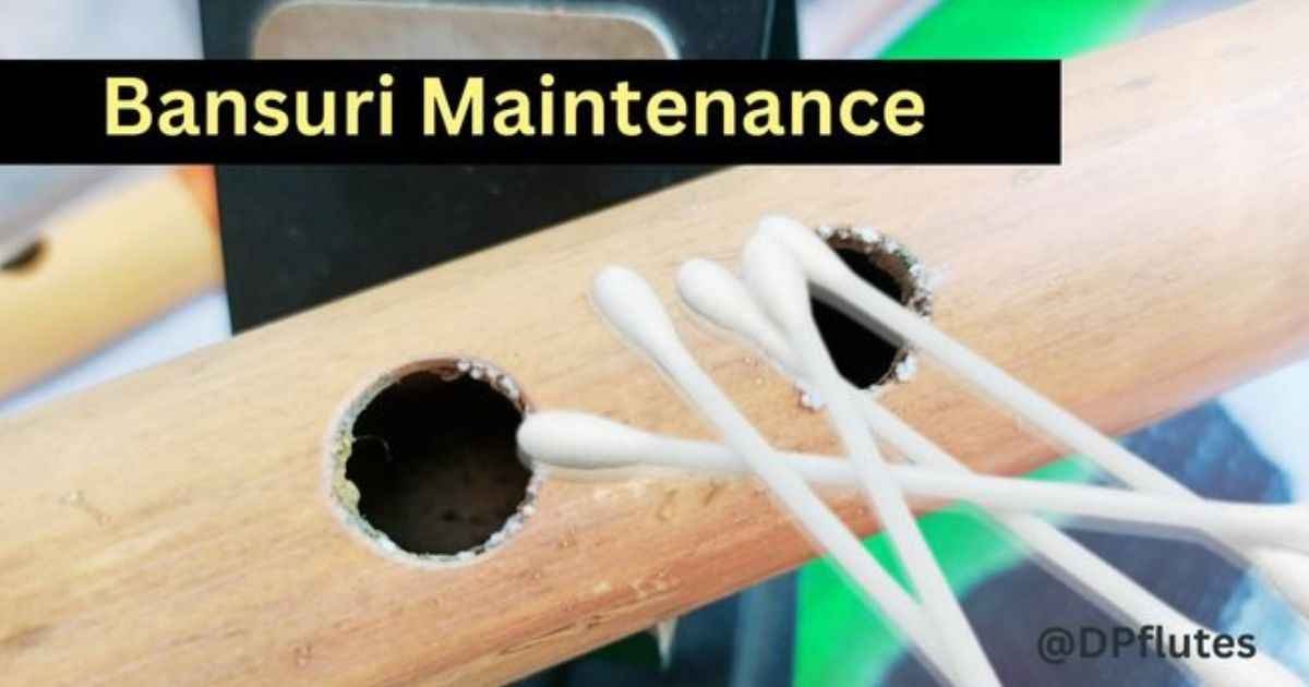 Bansuri Maintenance